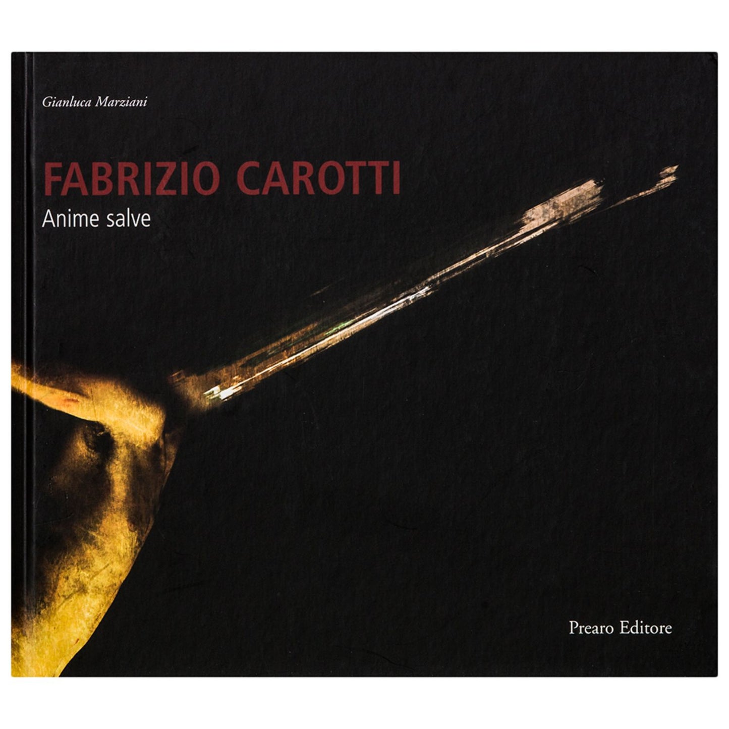 Fabrizio Carotti. Anime salve