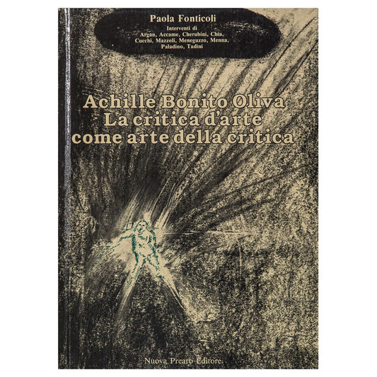 Achille Bonito Oliva – La critica d’arte come arte della critica