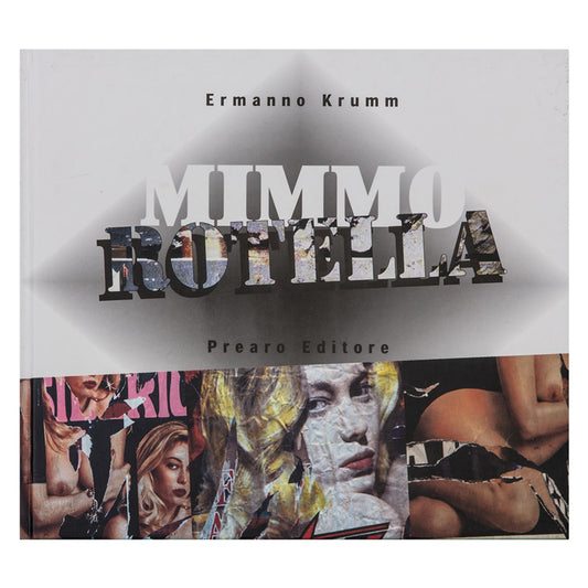 Mimmo Rotella – Moana Ultimo Mito