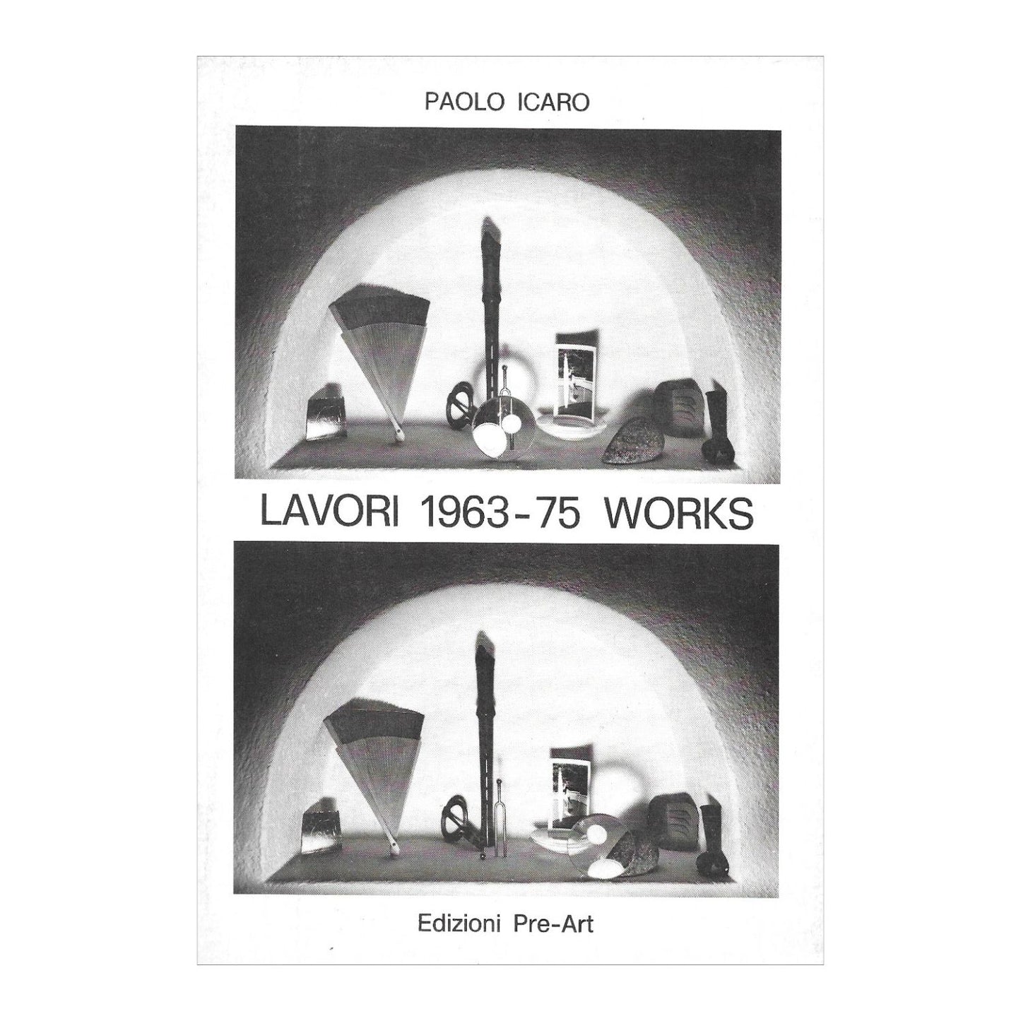 Paolo Icaro - Lavori 1963-75 works