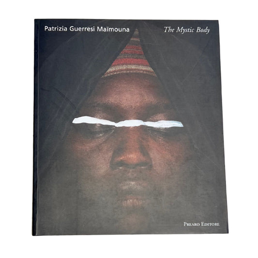 Patrizia Guerresi Maïmouna - The Mystic Body