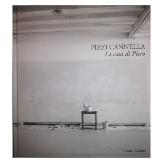 Piero Pizzi Cannella - La casa di Piero